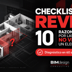 Checklist: 10 Razones por las que no ves tus elementos en Revit